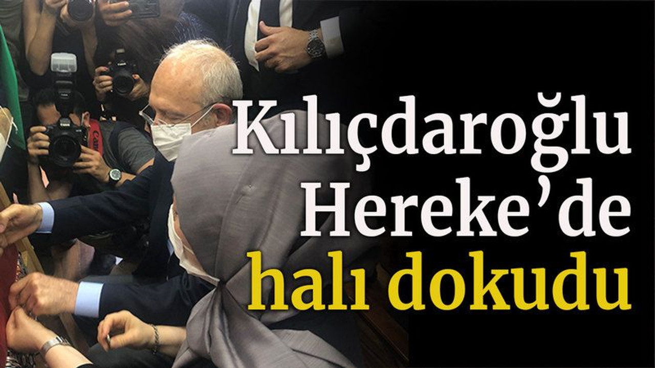 Kılıçdaroğlu Hereke’de halı dokudu